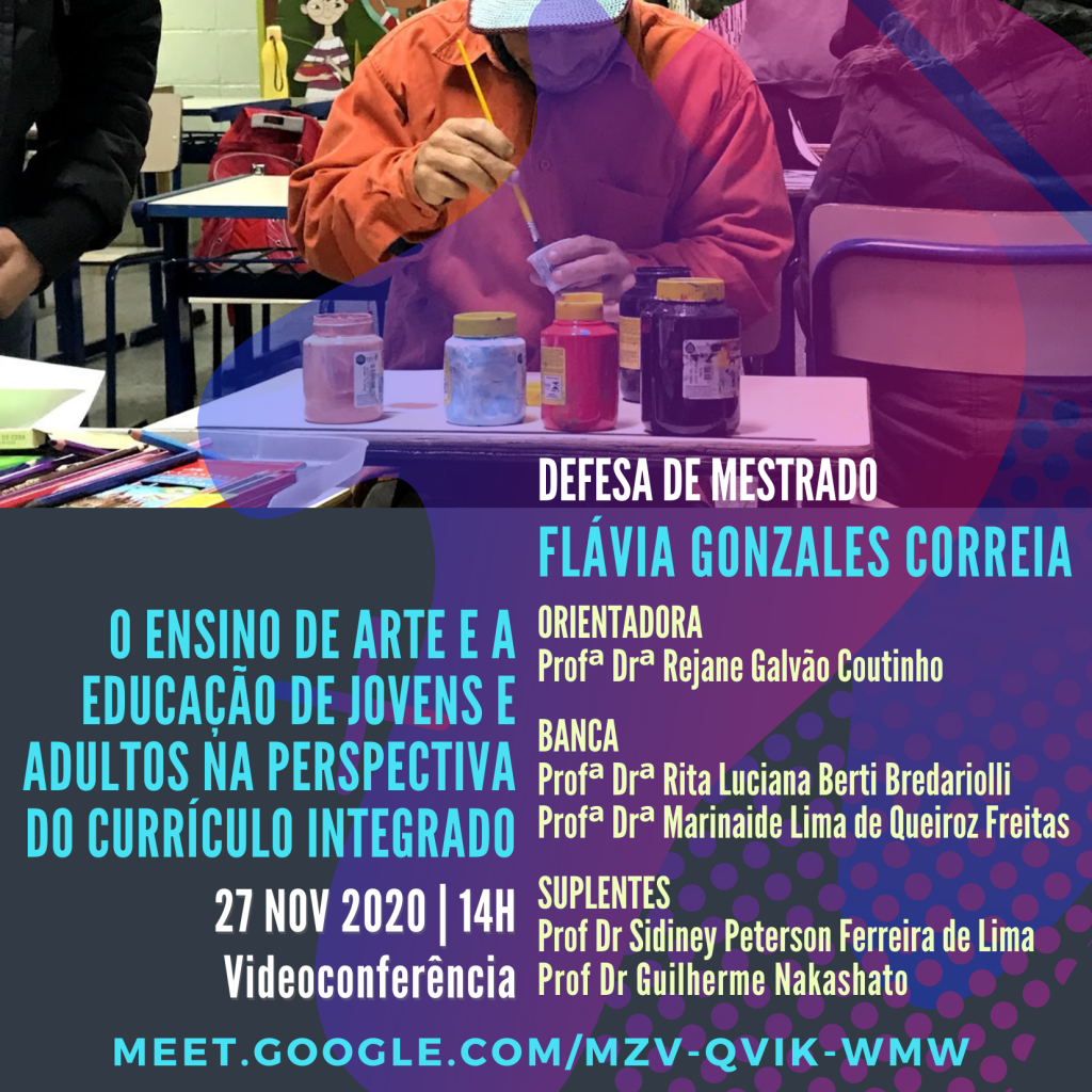 Dissertação de Mestrado: O ensino de arte e a educação de jovens e adultos na perspectiva do currículo&nbsp;integrado